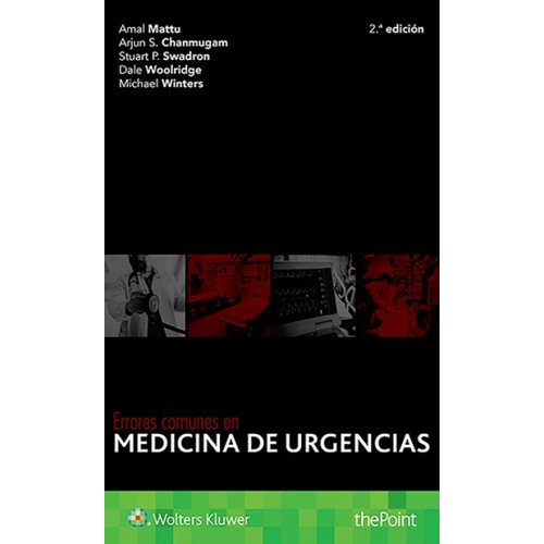 Errores Comunes En Medicina De Urgencias ¡envío Gratis!, De Amal Mattu. Editorial Wolters Kluwer, Tapa Blanda, Edición 2da En Español, 2018