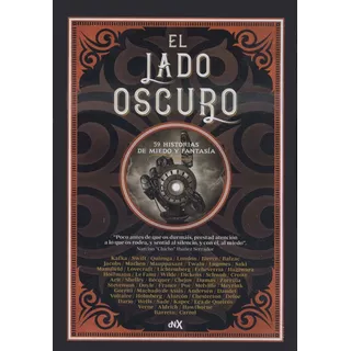 El Lado Oscuro. 59 Historias De Miedo Y Fantasía / 2 Vols.