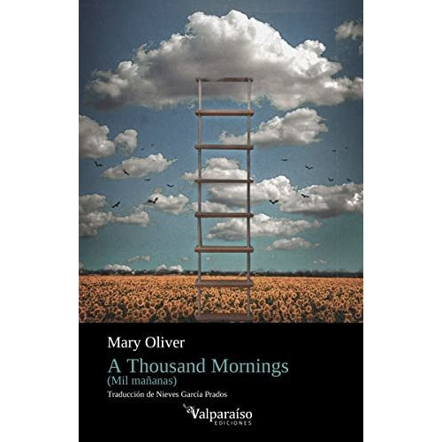 Libro: A Thousand Mornings. Oliver, Mary. Valparaiso
