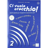 Ci Vuole Orecchio! 2. Libro+cd (a2-b1): Vol. 2