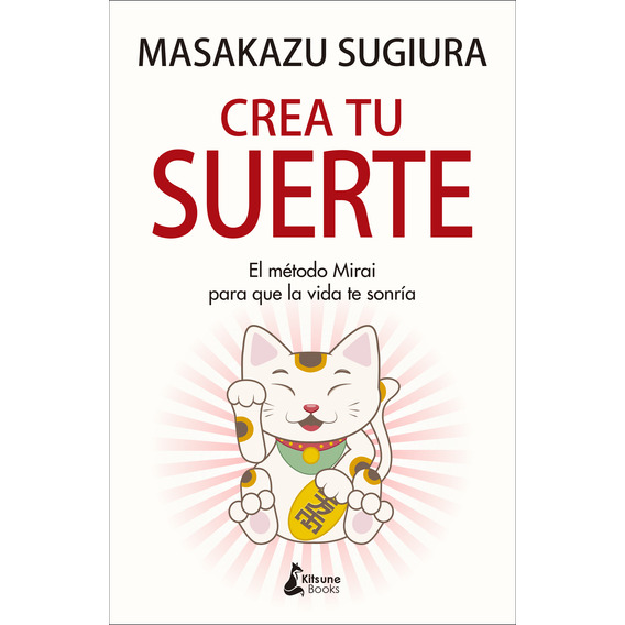 Crea Tus Suerte - Masakazu Sugiura