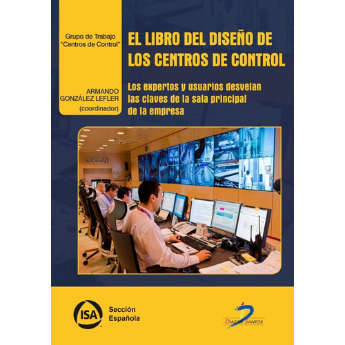 El Libro Del Diseño De Los Centros De Control: Los Expertos 