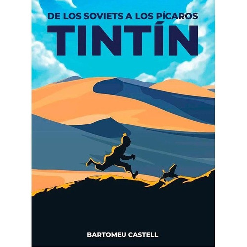 De Los Soviets A Los Picaros Tintin, De Castell, Bartomeu. Editorial Plan B Publicaciones, S.l., Tapa Blanda En Español