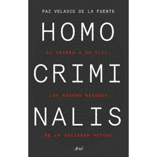 Homo Criminalis - Velasco De La Fuente, Paz