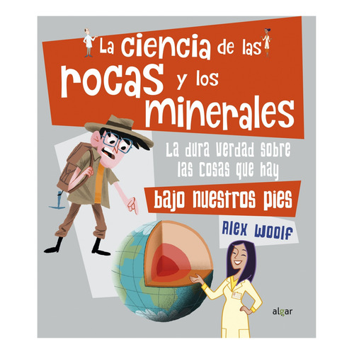 La Ciencia De Las Rocas Y Los Minerales - Woolf, Alex