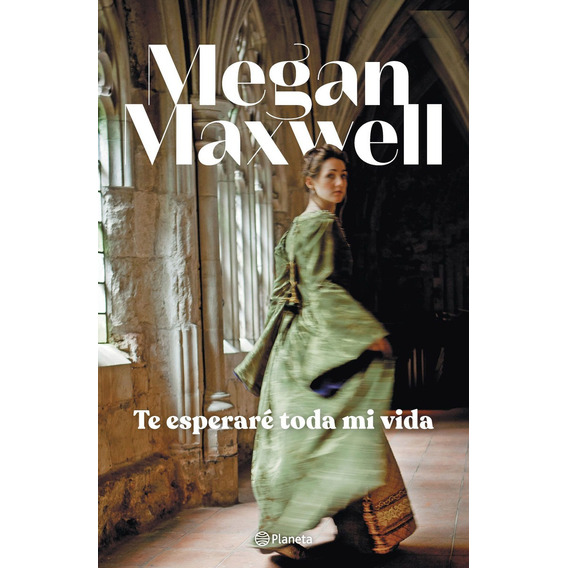 Te Esperare Toda Mi Vida - Megan Maxwell