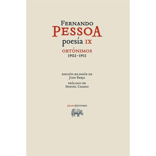 Poesías Ix Ortonimos 1902-1913, De Pessoa, Fernando. Editorial Abada Editores, Tapa Blanda, Edición 1 En Español