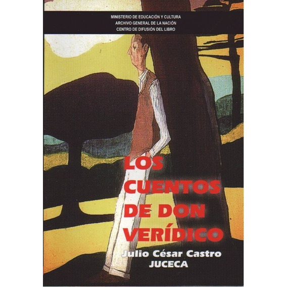  Los Cuentos De  Don Veridico  (juceca) Julio Cesar Castro