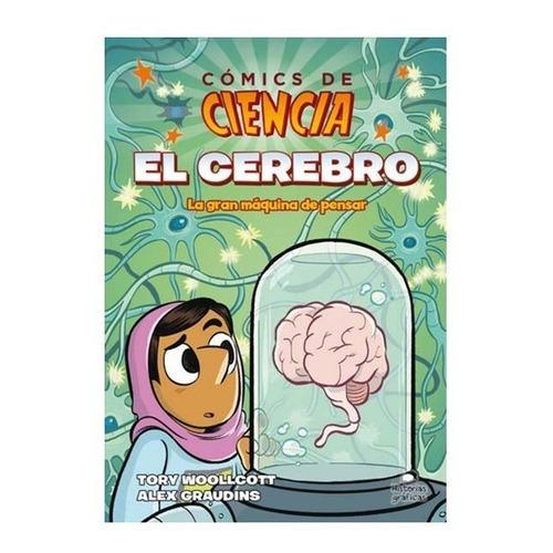 Libro El Cerebro - Comics De Ciencia - La Gran Maquina De Pe