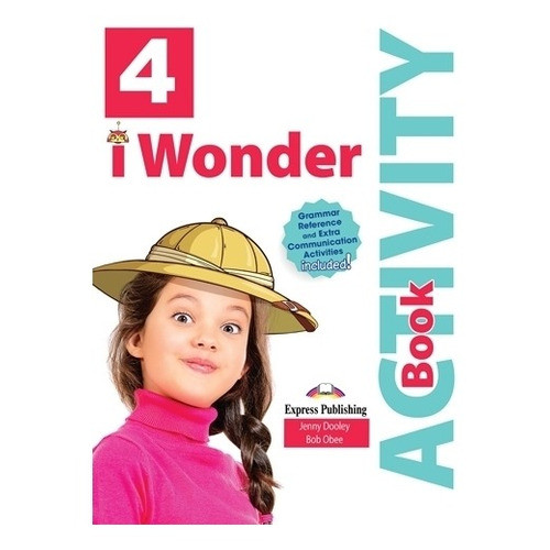 I Wonder 4 - Activity Book + Digibooks App, De Dooley, Jenny. Editorial Express Publishing, Tapa Blanda En Inglés Internacional