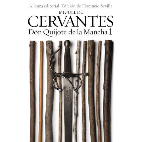 Don Quijote de la Mancha, 1, de Cervantes, Miguel de. Serie El libro de bolsillo - Bibliotecas de autor - Biblioteca Cervantes Editorial Alianza, tapa blanda en español, 2014