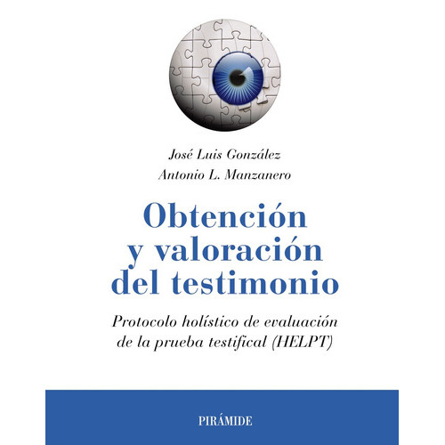 Obtención Y Valoración Del Testimonio, De González, José Luis. Serie Psicología Editorial Piramide, Tapa Blanda En Español, 2018