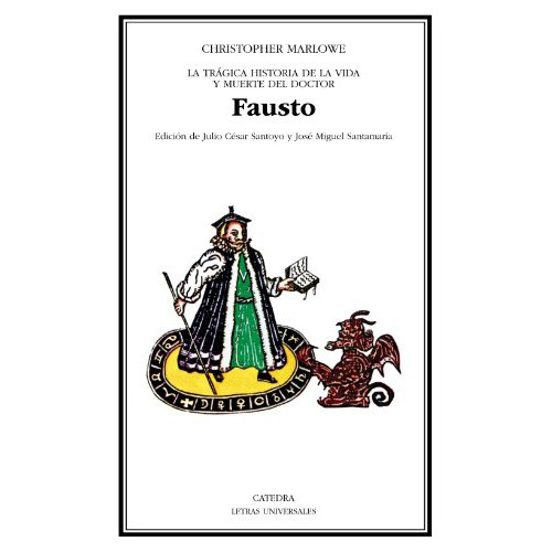 Fausto, De Christopher Marlowe., Vol. 0. Editorial Cátedra, Tapa Blanda En Español, 2004