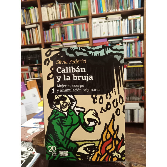 Calibán Y La Bruja. Edición 20 Años