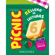 Prácticas Del Lenguaje 6 - Pícnic - Edelvives