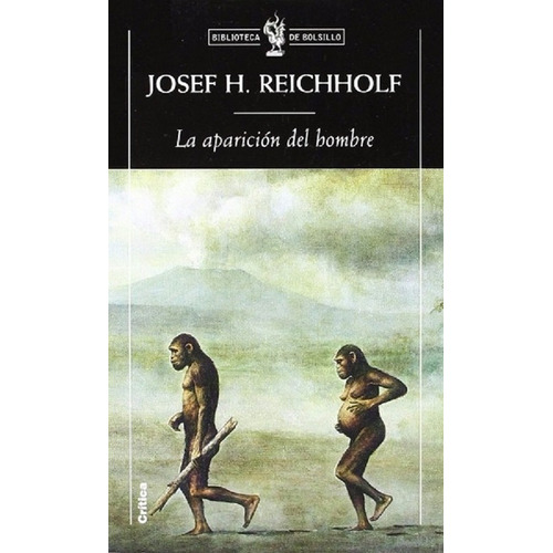 La Aparición Del Hombre - Reichholf Josef H.