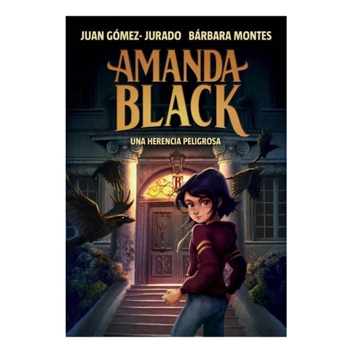 Libro Una Herencia Peligrosa - Amanda Black 1, De Montes, Barbara. Editorial Ediciones B, Tapa Blanda En Español