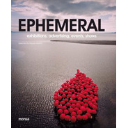 Ephemeral. Exhibitions, Advertising, Events, Shows.