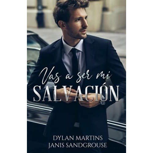 Vas A Ser Mi Salvacion (la Tentazione) - Martins,.., De Martins, Dylan. Editorial Independently Published En Español