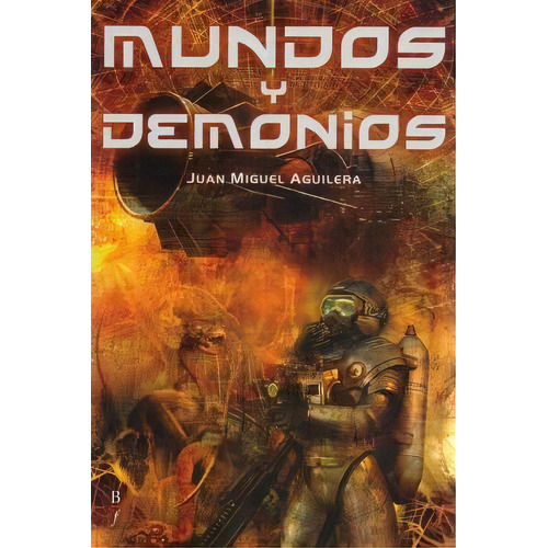Mundos Y Demonios, De Aguilera, Juan Miguel. Editorial Bibliopolis