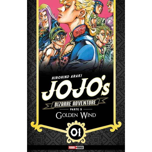 Jojo's Bizarre Adventure Golden Wind N.1, De Hirohiko Araki. Serie Jojo's Bizarre Adventure, Vol. 1. Editorial Panini, Tapa Blanda En Español.