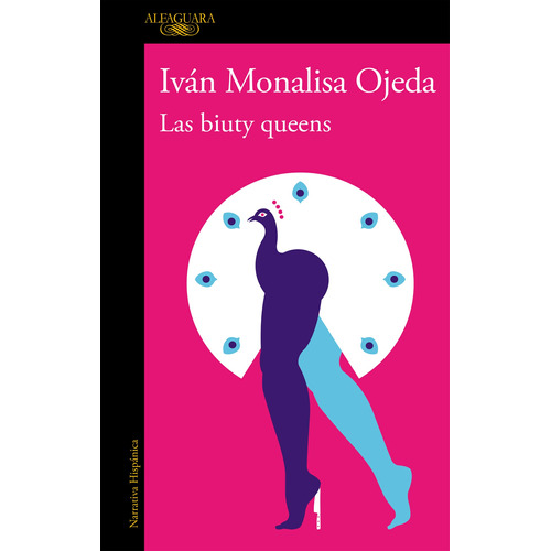 Las Biuty Queens, de Monalisa, Iván. Serie Literatura Hispánica Editorial Alfaguara, tapa blanda en español, 2019