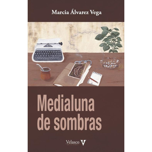 Libro: Medialuna De Sombras. Alvarez Vega, Marcia. Velasco E