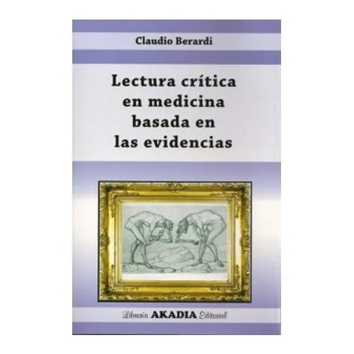Lectura Critica Medicina Basada En Evidencias Berardi !