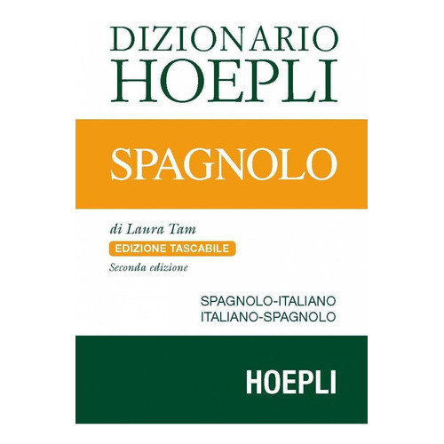 Hoepli Dizionario Spagnolo Edizione Tascabile, De Tam, Laura. Editorial Hoepli, Tapa Blanda En Italiano, 2017