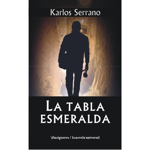 La Tabla Esmeralda, De Karlos Serrano. Editorial Vinciguerra, Tapa Blanda En Español, 2022