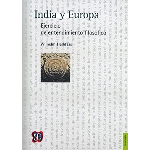 India y Europa, de Wilhelm Halbfass. Editorial Fondo de Cultura Económica en español