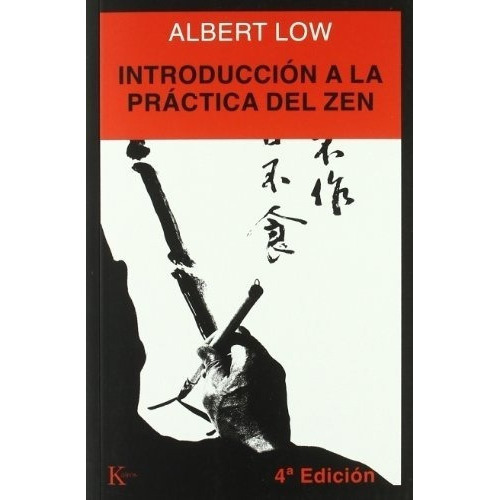 Introduccion A La Practica Del Zen - Albert Low, De Albert Low. Editorial Kairós En Español