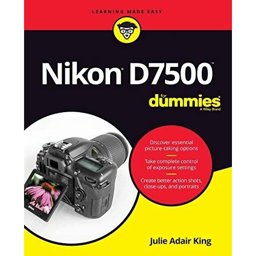 Nikon D7500 For Dummies - Julie Adair King (paperback)