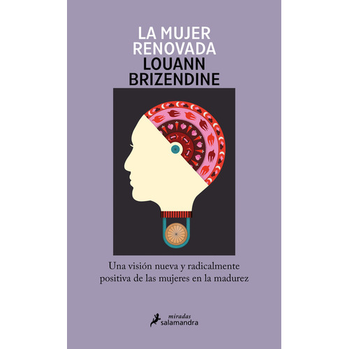 La mujer renovada, de Louann Brizendine. Editorial Salamandra, tapa blanda en español, 2023