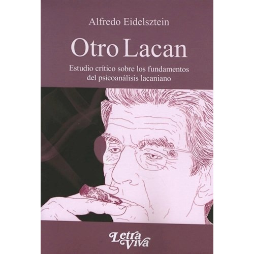 Libro Otro Lacan De Alfredo Eidelsztein