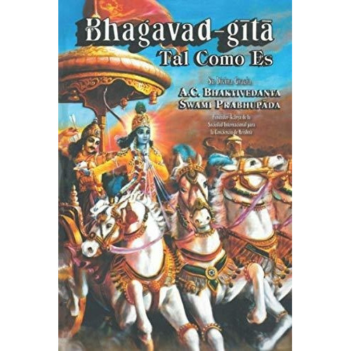 Bhagavad-g T Talo Es - Prabhupda, A.c...., De Prabhupda, A.c. Bhaktivedanta Sw. Editorial Independently Published En Español