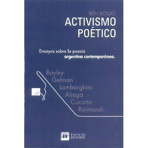Activismo Poético - Ben Bollig, De Ben Bollig. Editorial Espacio Hudson En Español