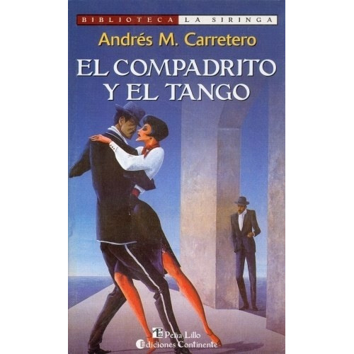 El Compadrito Y El Tango - Carretero, Andres