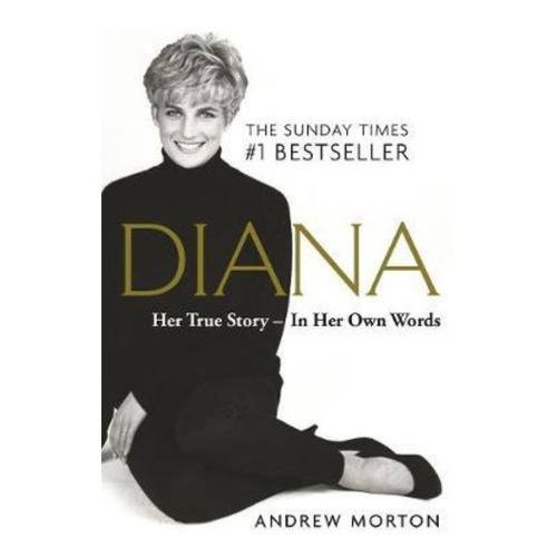Diana: Her True Story - In Her Own Words 30f, De Andrew Morton. Editorial Michael O'mara Books Ltd, Tapa Blanda En Inglés