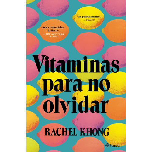 Vitaminas para no olvidar, de Khong, Rachel. Serie Planeta Internacional Editorial Planeta México, tapa blanda en español, 2018