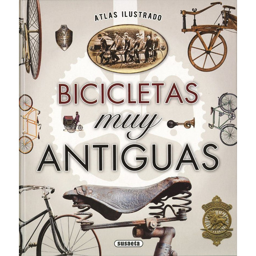 Atlas Ilusrado, Bicicletas Muy Antiguas