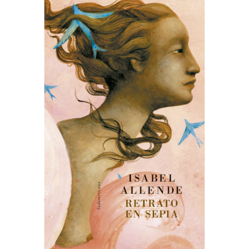 Retrato En Sepia  - Isabel Allende, De Retrato En Sepia. Editorial Sudamericana En Español