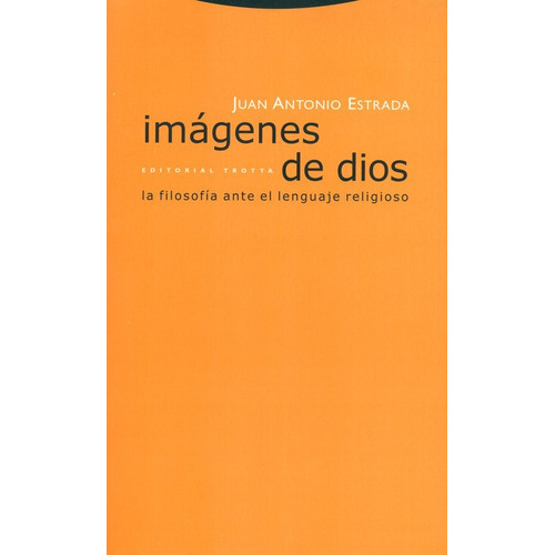Imagenes De Dios, De Estrada, Juan Antonio. Editorial Trotta, Tapa Blanda, Edición 1 En Español, 2003