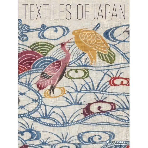 Textiles Of Japan: The Thomas Murray Collection, De Thomas Murray. Editorial Prestel En Inglés