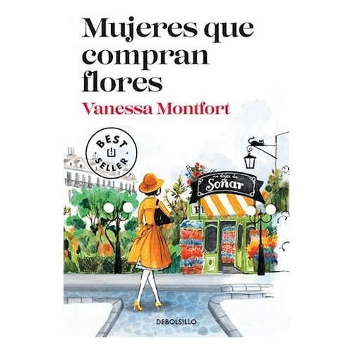 Mujeres Que Compran Flores - Vanessa Montfort
