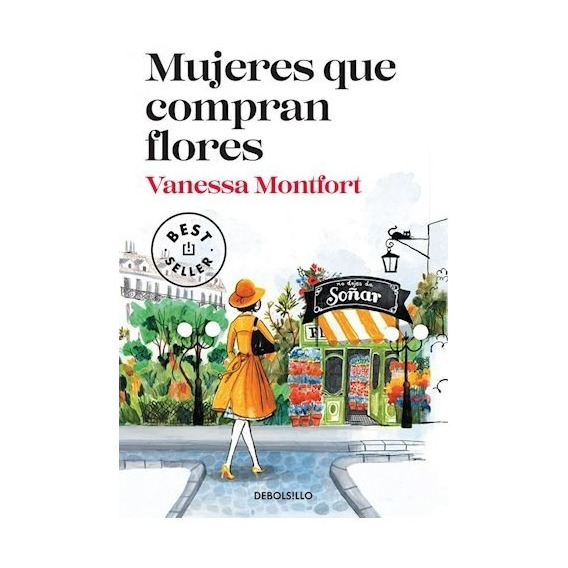 Mujeres Que Compran Flores - Vanessa Montfort