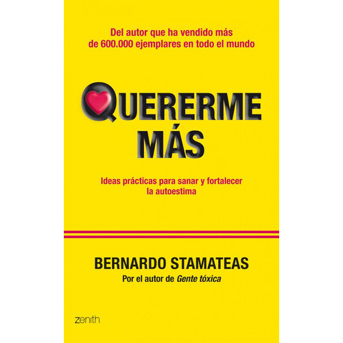 Quererme Mãâ¡s, De Stamateas, Bernardo. Editorial Zenith, Tapa Blanda En Español