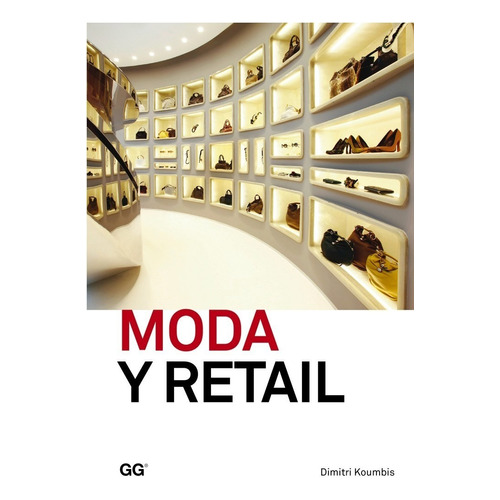Moda Y Retail, De La Gestión Al Merchandising