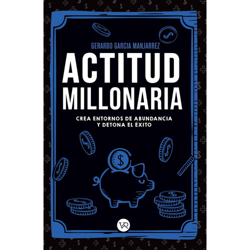Actitud Millonaria, De Gerardo Garcia Manjarrez. Editorial Vr Editoras, Tapa Blanda En Español