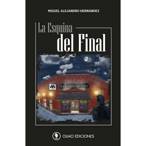 La Esquina Del Final - Miguel Hernandez